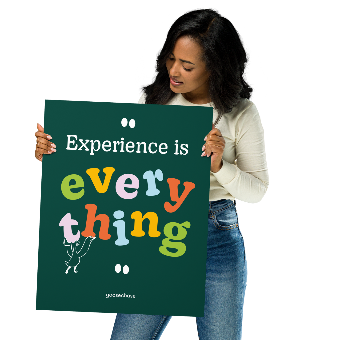 Experience is Everything Poster - 16x20