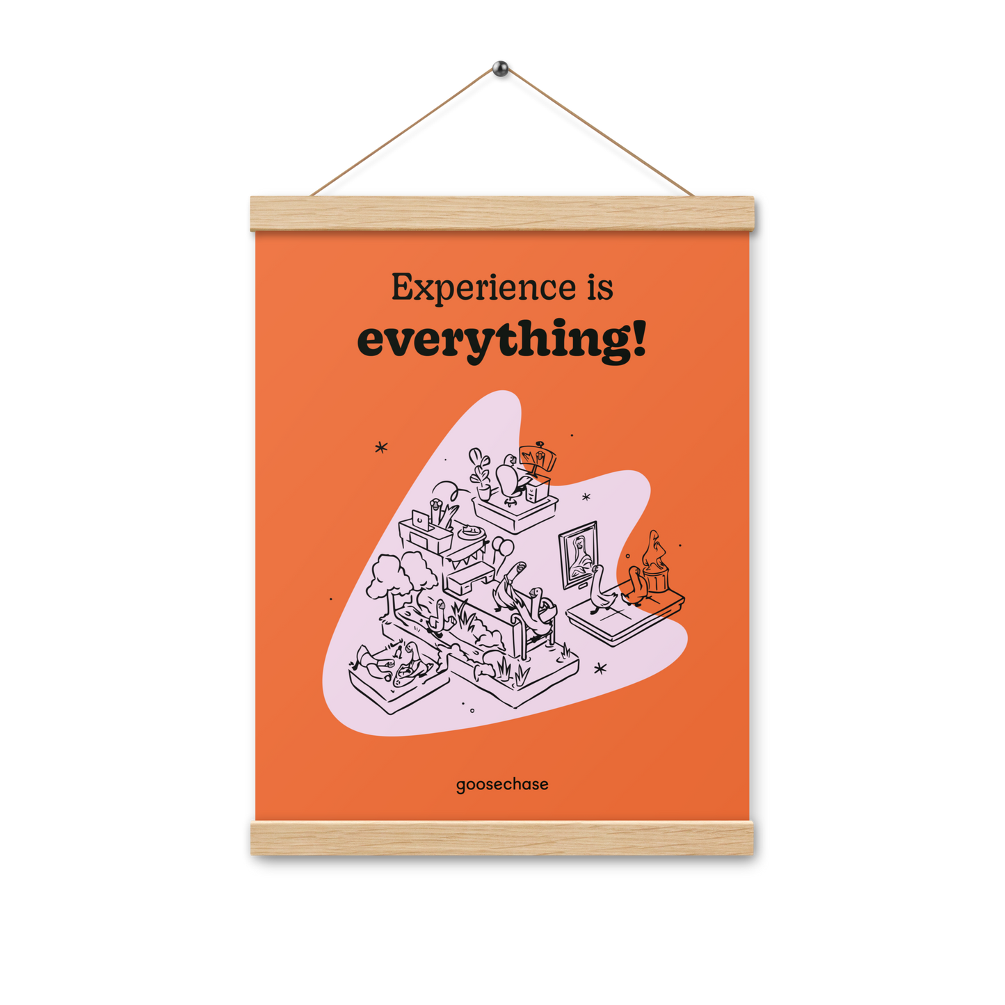 Experience is Everything Everywhere Poster with Hangers - 12x16