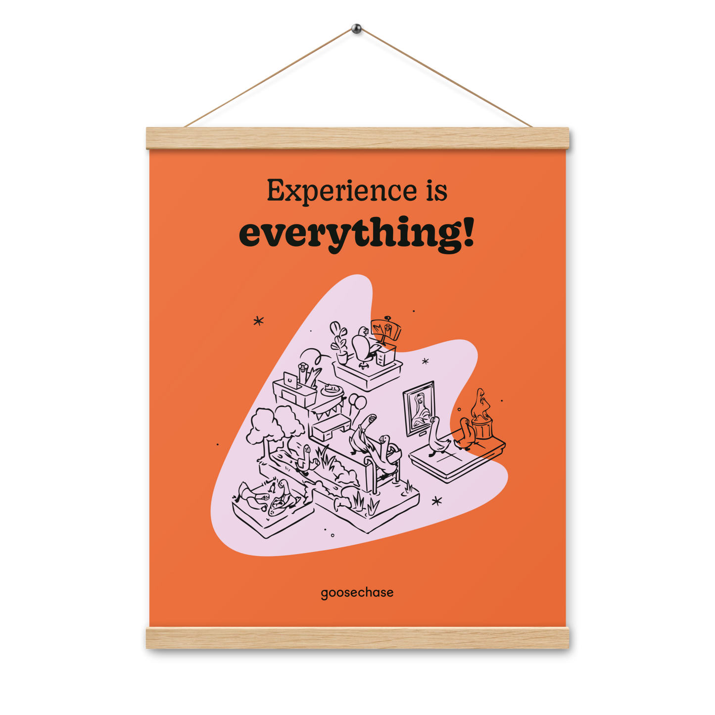 Experience is Everything Everywhere Poster with Hangers - 16x20