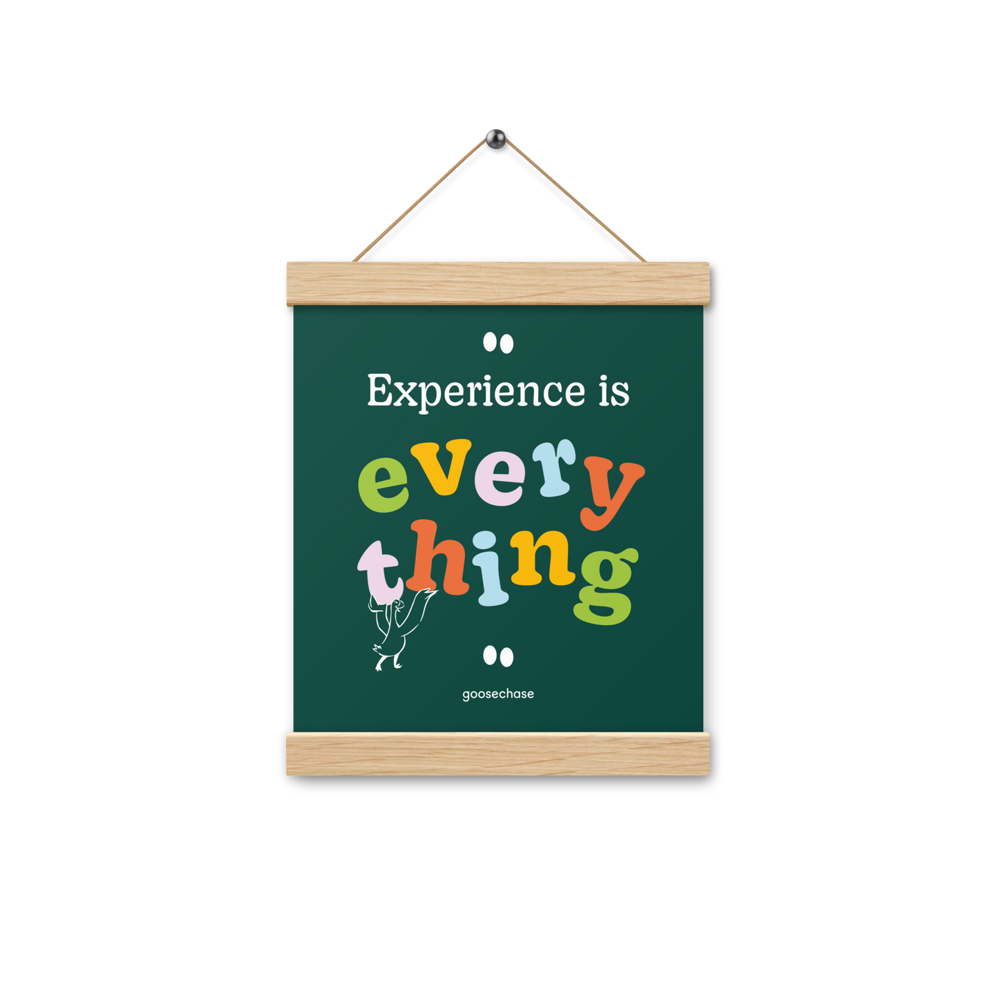 Experience is Everything Poster with Hangers - 8x10