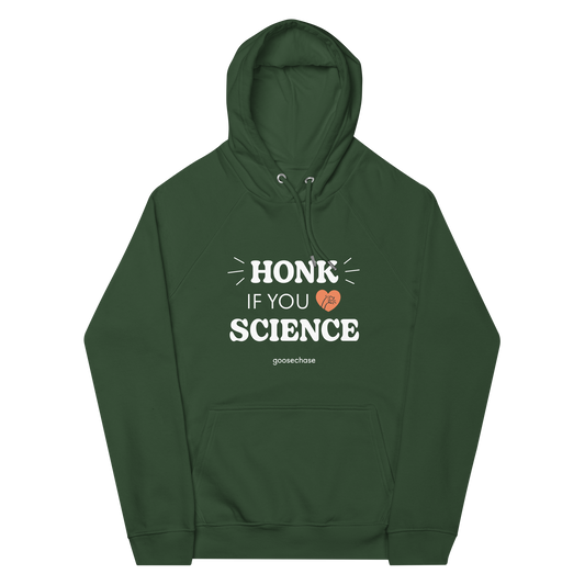 Honk if You Love Science Hoodie - Green